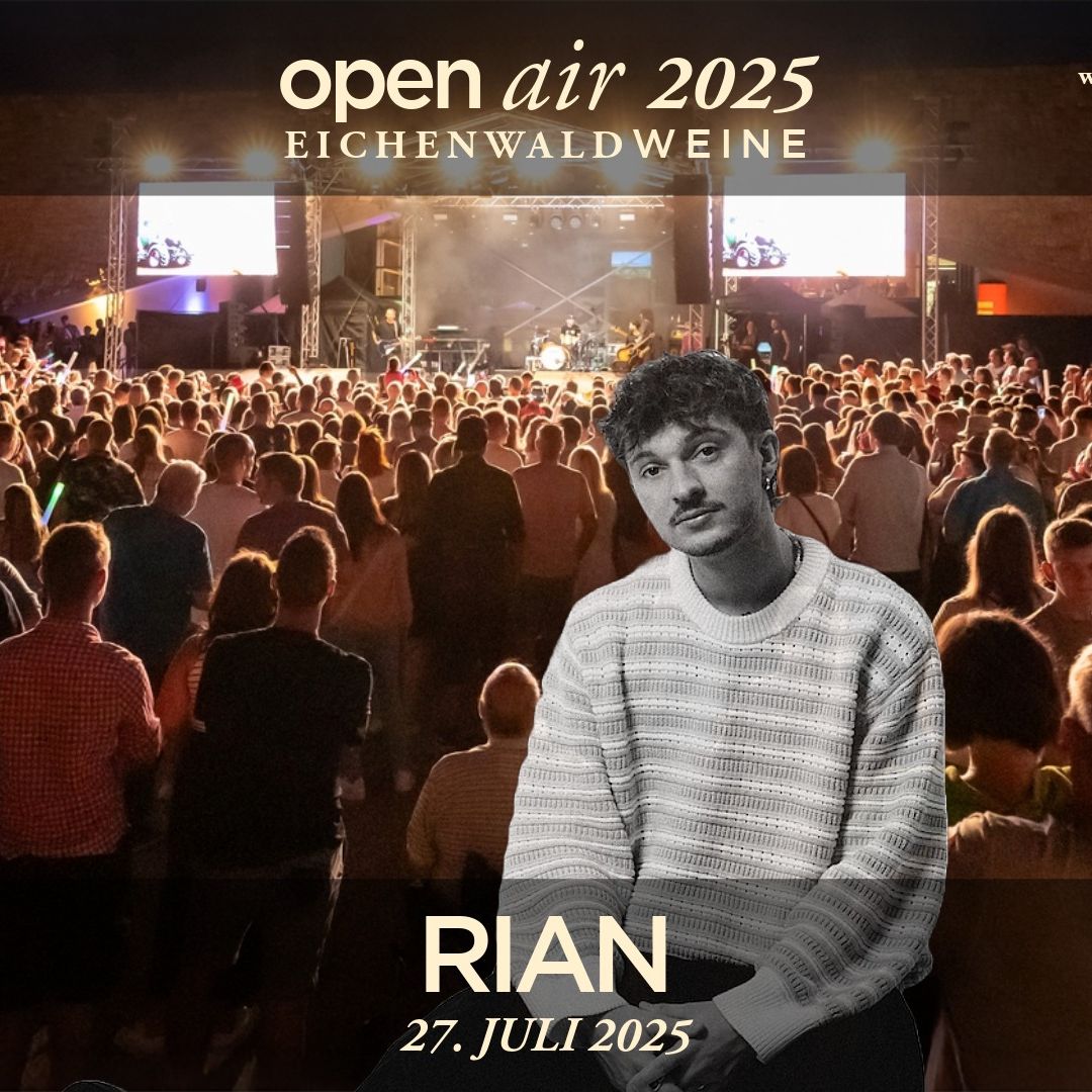 RIAN Open Air 2025 bei den Eichenwald Weinen